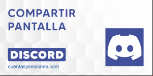 Cómo compartir pantalla en Discord