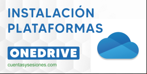 Cómo instalar Onedrive en varias plataformas